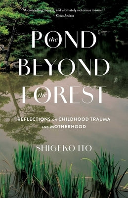 Paperback of Pond Beyond the Forest by She Writes Press, featuring a reflective cover image symbolizing childhood trauma and motherhood.