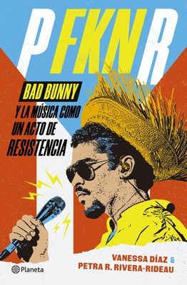 Paperback book titled "P Fkn R" by Planeta Publishing featuring Bad Bunny and Puerto Rican resistance themes on the cover.
