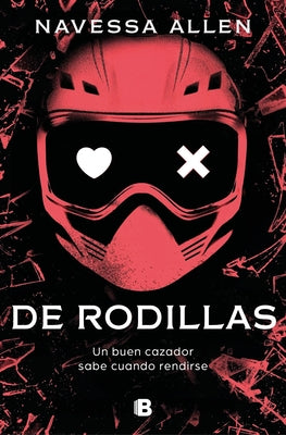 Paperback of de Rodillas / Caught Up by Ediciones B, featuring the book cover with title and author details visible.