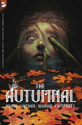 Paperback of The Autumnal: The Complete Series by Vault Comics, featuring dark, atmospheric artwork on the cover.