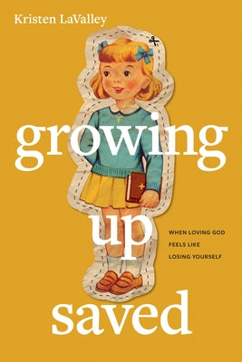 Paperback copy of "Growing Up Saved: When Loving God Feels Like Losing Yourself" by Tyndale Momentum, showing the front cover.