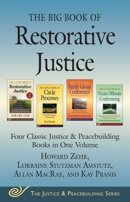 Paperback copy of The Big Book of Restorative Justice by Good Books, featuring four classic books on justice and peacebuilding.