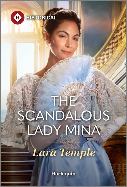 Cover of The Scandalous Lady Mina mass market paperbound romance novel by Harlequin Special Releases, featuring elegant vintage-inspired artwork.