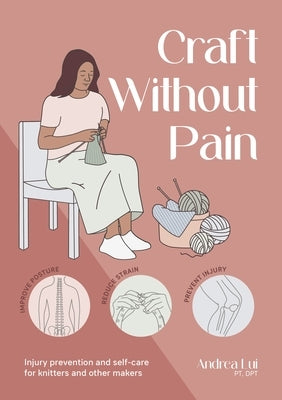 Paperback copy of "Craft Without Pain" by David & Charles, featuring a cover with knitting tools and self-care tips for makers.