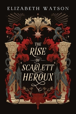 Paperback of The Rise of Scarlett Heroux by Elizabeth Watson Books, showing the book cover with a mysterious character illustration.
