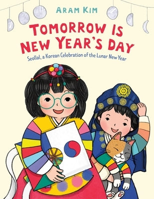 Paperback book titled "Tomorrow Is New Year's Day: Seollal," celebrating Korean Lunar New Year, with colorful cover design.