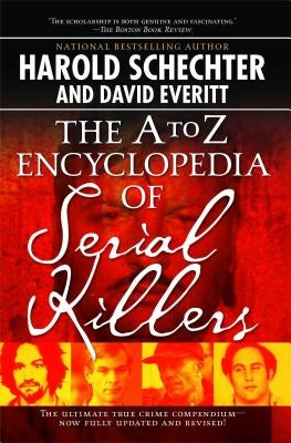 Paperback copy of "The A to Z Encyclopedia of Serial Killers" by Gallery Books, showing the book cover with title and author details.