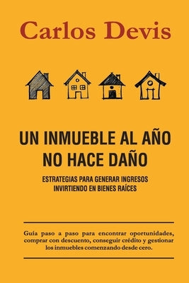 Paperback titled "Un Inmueble Al Año No Hace Daño" by Independently Published, featuring the book cover with title and author details.