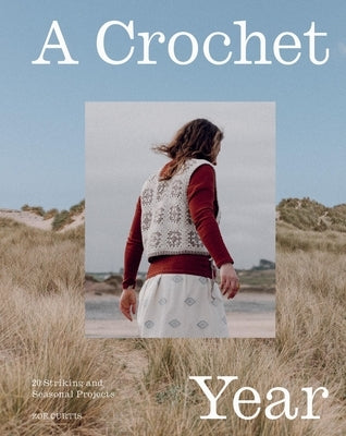 Paperback crochet book by Quadrille Publishing featuring 20 striking seasonal crochet projects and patterns.