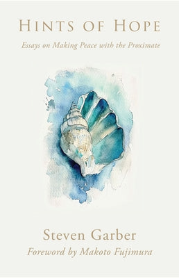 Paperback of Hints of Hope: Essays on Making Peace with the Proximate by Paraclete Press, featuring a cover design with calming imagery.