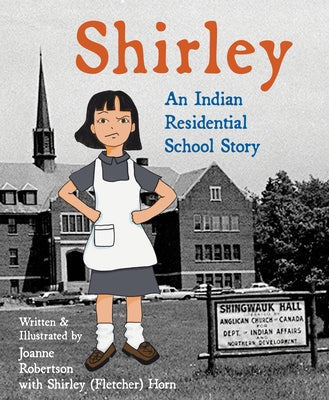 Paperback of Shirley: An Indian Residential School Story by Second Story Press, showing the book cover with title and author.
