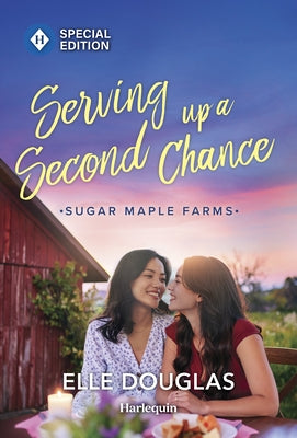 Cover of "Serving Up a Second Chance" by Harlequin Special Edition, a mass market paperbound romance novel with a charming small-town scene.