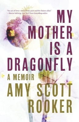 Paperback copy of "My Mother Is a Dragonfly: A Memoir" by GFB, featuring a cover image with artistic illustrations.