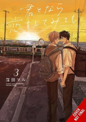 Paperback copy of "If It's You, I Might Try Falling in Love" Vol. 3 manga by Yen Press, featuring colorful cover art.