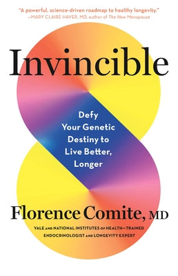 Paperback of "Invincible: Defy Your Genetic Destiny to Live Better, Longer" by Little, Brown Spark, showing the front cover.