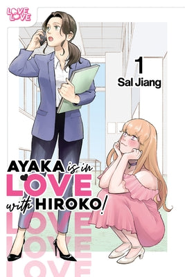 Lovelove Ayaka Is in Love with Hiroko! Volume 1 paperback manga book cover showing colorful anime-style characters.