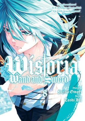 Paperback of Wistoria: Wand and Sword 8 by Kodansha Comics, featuring colorful cover art with a fantasy-themed illustration.
