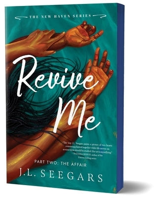 Paperback of Revive Me: Part Two (Deluxe Edition) by Bloom Books, featuring the cover art for The Affair.