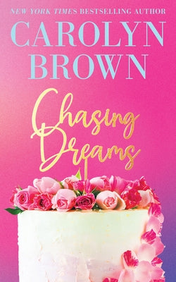 Paperback of "Chasing Dreams" novel by Sourcebooks Casablanca featuring a colorful cover with dreamy, whimsical artwork.