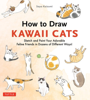 Paperback book titled "How to Draw Kawaii Cats" by Tuttle Publishing, featuring colorful illustrations of cute feline sketches.