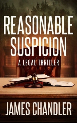 Paperback of Reasonable Suspicion: A Legal Thriller by Severn River Publishing, showing the book cover with title and author details.