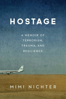 Paperback of "Hostage: A Memoir of Terrorism, Trauma, and Resilience" by Potomac Books, featuring the book cover with title and author.