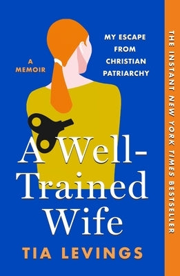Paperback copy of "A Well-Trained Wife: My Escape from Christian Patriarchy" by St. Martin's Essentials, featuring the book cover.