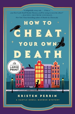 Paperback of "How to Cheat Your Own Death" by Random House Large Print Publishing, showing the front cover with title and design.