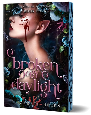 Broken by Daylight Deluxe Edition paperback book by Bloom Books, showing the cover with dark and eerie artwork.