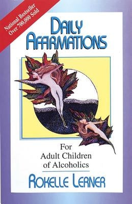 Paperback book titled "Daily Affirmations for Adult Children of Alcoholics" by Health Communications, featuring a colorful cover.