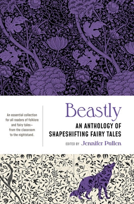Paperback copy of "Beastly: An Anthology of Shapeshifting Fairy Tales" by Lanternfish Press, featuring colorful cover art.