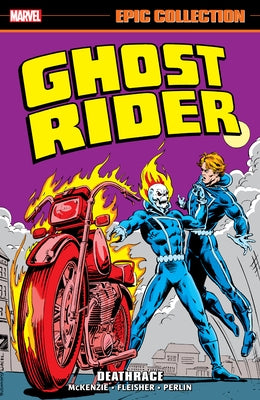 Marvel Universe Ghost Rider Epic Collection: Deathrace paperback comic book with dynamic cover art featuring Ghost Rider.