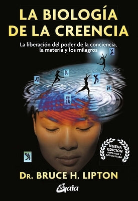 Paperback book titled "La Biologia de la Creencia" by Gaia Ediciones, showing the front cover with title and author.