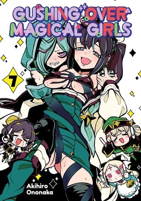 Paperback manga titled Gushing Over Magical Girls: Volume 7 by Jnc, featuring colorful cover art of magical girls on the front.