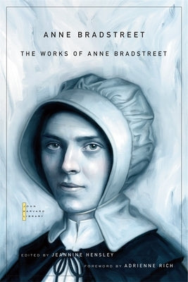 Paperback copy of The Works of Anne Bradstreet by Belknap Press, showing the book cover with title and author text.