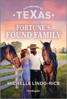 Mass market paperbound of Fortune's Found Family by Harlequin Fortunes of Texas, featuring a romantic scene on the cover.