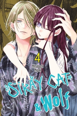 Paperback of Stray Cat & Wolf, Vol. 4 manga by Yen Press showing the front cover with artwork of a stray cat and a wolf.