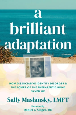 Paperback book titled "A Brilliant Adaptation" about dissociative identity disorder and therapeutic bonds, published by New Harbinger Publications.