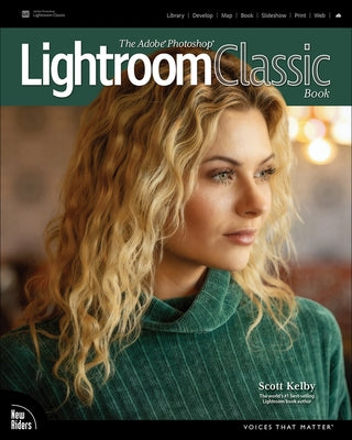 Paperback book titled "The Adobe Photoshop Lightroom Classic Book" by New Riders Publishing, featuring a cover with text and images.