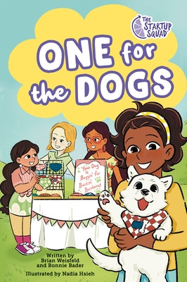 Paperback graphic novel titled "The Startup Squad: One for the Dogs" by Philomel Books featuring colorful dog characters.