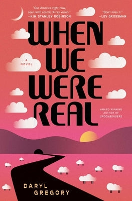 Paperback of "When We Were Real" by S&s/Saga Press, featuring the book cover with title and author details.