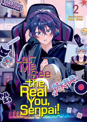 Paperback of "Let Me See the Real You, Senpai! Vol. 2" manga by Seven Seas, showing the front cover with colorful anime-style artwork.