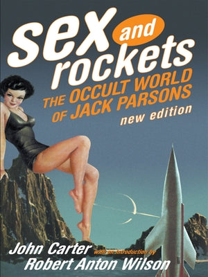 Paperback of "Sex and Rockets: The Occult World of Jack Parsons" by Feral House, featuring a cover with occult and cosmic imagery.