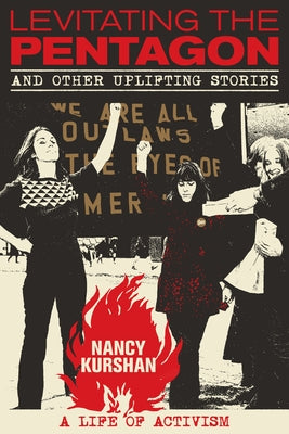 Paperback of "Levitating the Pentagon and Other Uplifting Stories: A Life of Activism" by Three Rooms Press featuring the book cover.