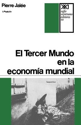 Paperback book titled "El Tercer Mundo en la Economía Mundial" by Siglo XXI Ediciones, with visible cover text and design.