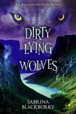 Paperback of Dirty Lying Wolves: An Enchanted Fates Novel by W Wattpad Books, showing the book cover with dark and mystical artwork.