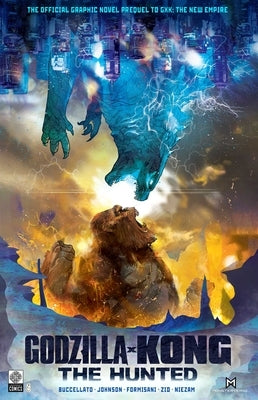 Paperback of Godzilla X Kong: The Hunted comic by Legendary Comics, showing the cover with Godzilla and Kong in a battle scene.