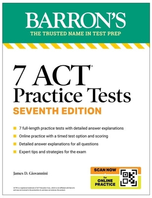 Barrons 7 ACT Practice Tests Seventh Edition paperback with online practice access, featuring sample questions and test strategies.