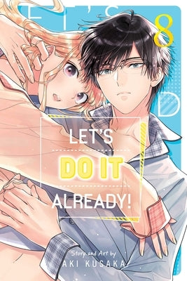 Paperback manga titled "Let's Do It Already!, Vol. 8" by Viz Media, featuring colorful cover art with characters and illustrations.