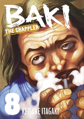 Baki the Grappler (Perfect Edition) Vol. 8 by Itagaki, Keisuke